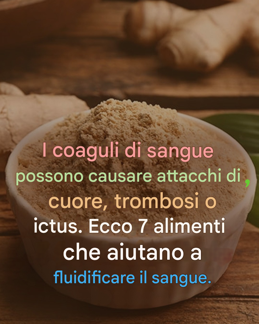 7 potenti alimenti anticoagulanti che devi conoscere