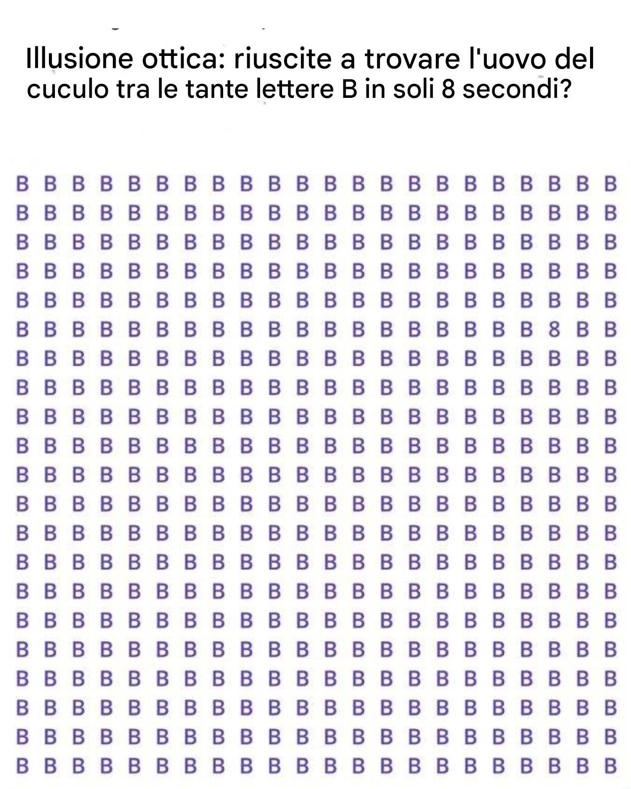 Illusione ottica: riuscite a trovare l’uovo del cuculo tra le tante lettere B in soli 8 secondi?