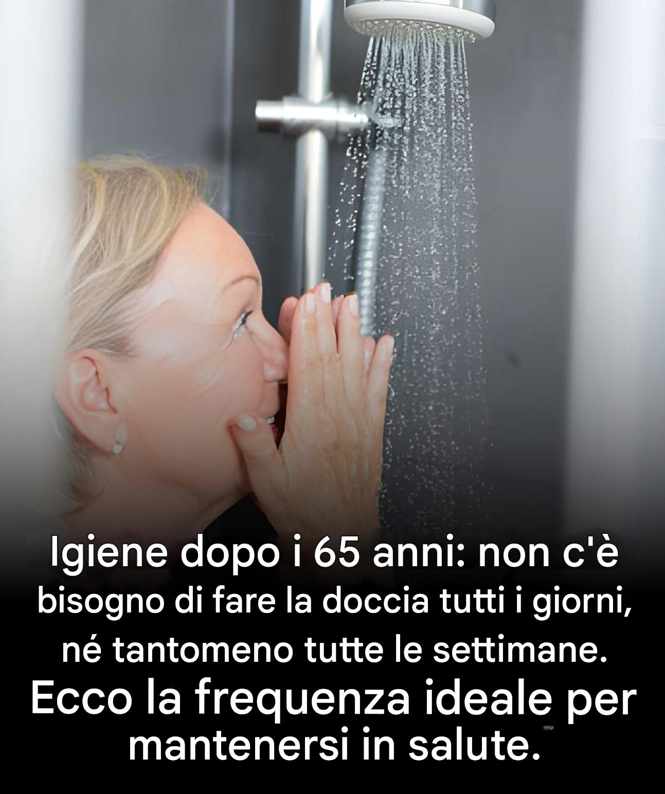 Igiene dopo i 65 anni: non c’è bisogno di fare la doccia tutti i giorni, né tantomeno tutte le settimane: ecco la frequenza ideale per rimanere in salute.
