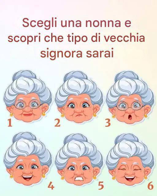 Scegli una nonna e scopri che tipo di vecchia signora sarai
