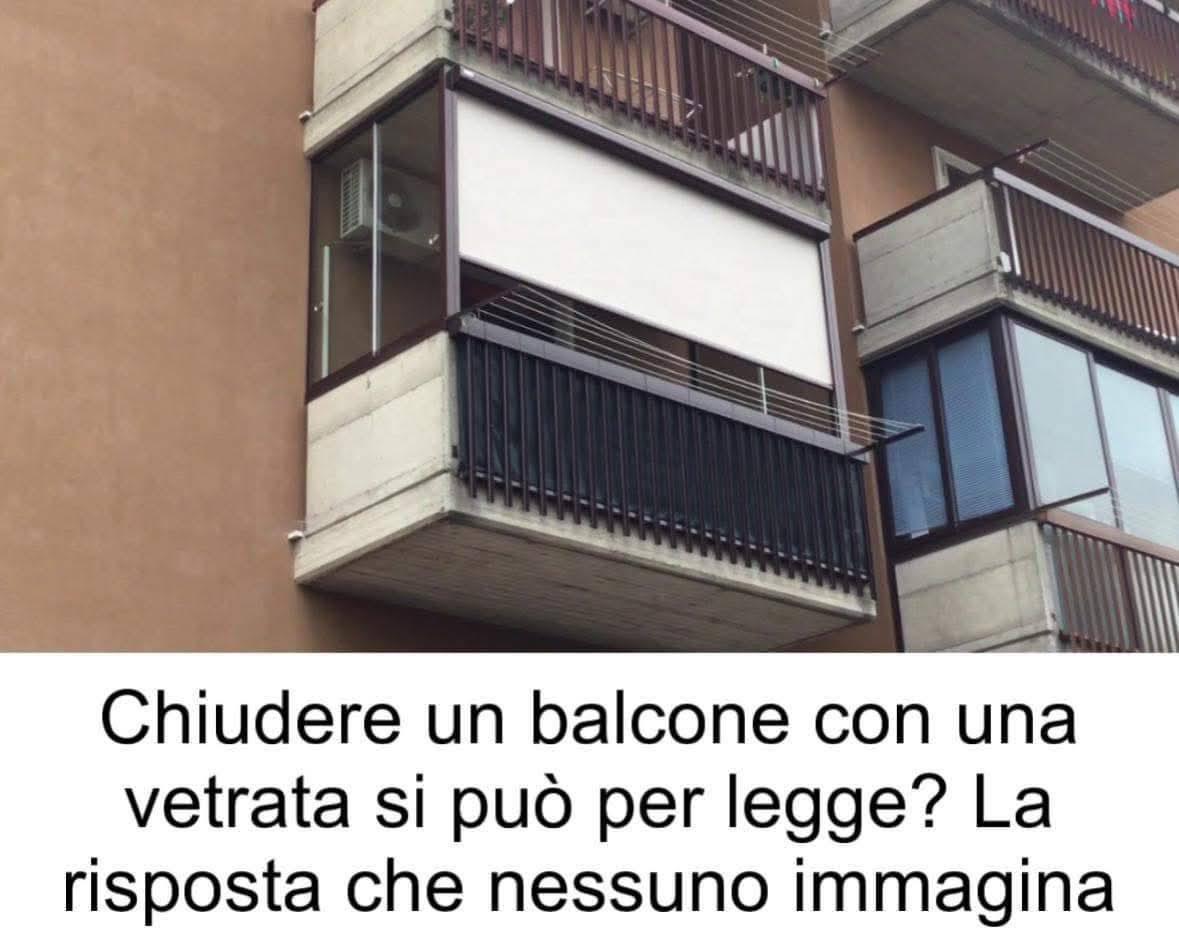 Chiudere un balcone con una vetrata si può per legge? La risposta che nessuno immagina