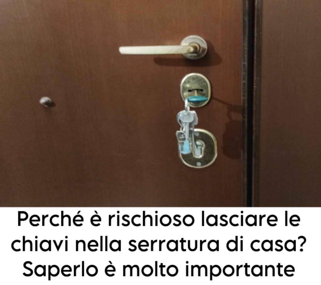 Perché è rischioso lasciare le chiavi nella serratura di casa? Saperlo è molto importante